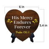 His Mercy Endures Forever Psalm 136:1 Heart Table Sign with Acrylic Stand (6x5") | Religious Home Decor