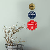 Circle Cold Surface Wall or Door Sign