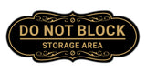 Signs ByLITA Designer Do Not Block Storage Area Wall or Door Sign