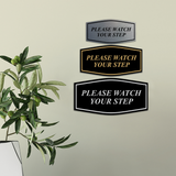 Fancy Please Watch Your Step Wall or Door Sign