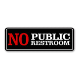 Standard Plus No Public Restroom Wall or Door Sign | Office Public Signage