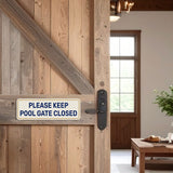 Standard Plus Please Keep Pool Gate Closed — Wall or Door Sign | Pool & Aquatic - Sign