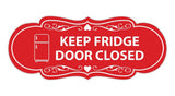 Signs ByLITA Designer Keep Fridge Door Closed Wall or Door Sign