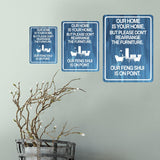 Portrait Round Plus Our Home Is Your Home, But Please Don't Rearrange The Furniture. Our Feng Shui Is On Point. Wall or Door Sign | Public Notice Signs