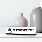 By Appointment only, Calendar Black Frame, Desk Sign(2x8")