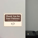 Classic Framed Plus Thank You for Your Patience During Busy Hours Door or Wall Sign | Medical Facility Greeting & Reception