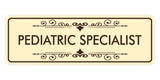 Signs ByLITA Standard Pediatric Specialist Wall or Door Sign