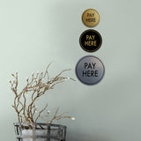 Signs ByLITA Circle Pay Here Wall or Door Sign
