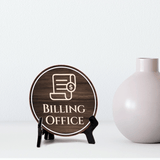 Billing Office Circle Table Sign with Acrylic Stand (5x5")