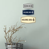 Fancy Holding Area Wall or Door Sign