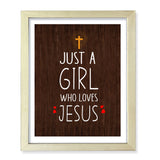 Designs ByLITA Just A Girl Who Loves Jesus, Wall Print Art | Religious Home Decor (Unframed or Framed)