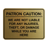 Signs ByLITA Classic Framed Patron Caution: We are not liable for any injuries, theft, or damage while you are here Door or Wall Sign Easy Installation | Warning Health & Safety | Office & Venues