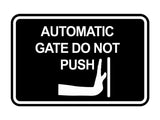 Signs ByLITA Classic Framed Automatic Gate Do Not Push Wall or Door Sign