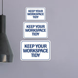 Classic Framed Plus Keep Your Workspace Tidy Door or Wall Sign | Home & Office Signage