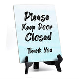 Please Keep Door Closed Thank You' Table Sign with Easel Stand, 6" x 8"