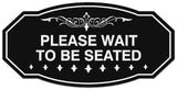 Signs ByLITA Victorian Please Wait To Be Seated Wall or Door Sign - Laser-Engraved Lettering | Durable ABS Plastic | Vibrant Colors | Powerful Foam Tape