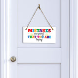 Mistakes Are Proof That You Are Trying 5x10 Hanging Plus Wall or Door Sign | Motivational Home Decor
