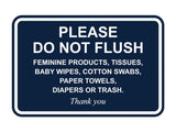 Signs ByLITA Classic Framed, Please Do Not Flush Feminine Products, Tissues, Baby Wipes, Cotton Swabs, Paper Towels, Diapers or Trash. Thank you, Wall or Door Sign