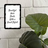 Portrait Round Plus Beautiful Hair Starts With a Great Stylist Door or Wall Sign | Hair Stylist Inspirational Positive Decoration