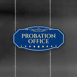 Victorian Plus Probation Office Wall or Door Sign | Legal and Courtroom Decoration