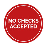 Circle No Checks Accepted Sign