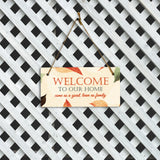Welcome To Our Home Come As Guest, Leave As Family 5x10 Hanging Plus Wall or Door Sign | Family and Friends Boho Chic Home Decor