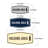 Fancy Holding Area Wall or Door Sign