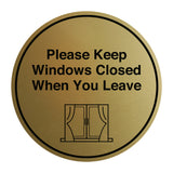 Signs ByLITA Circle Please Keep Windows Closed When You Leave Wall or Door Sign