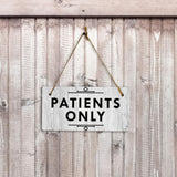Patients Only 5x10 Hanging Plus Wall or Door Sign | Public Spaces Decor
