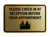 Classic Framed Please Check In At Reception Before Your Appointment Wall or Door Sign