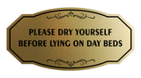 Signs ByLITA Victorian Please dry yourself before lying on day beds Wall or Door Sign