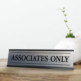 Signs ByLITA Associates Only Black Frame Desk Sign (2x8")
