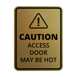 Signs ByLITA Portrait Round Caution: Access Door May Be Hot Door or Wall Sign Easy Installation | Health And Safety | Building And Danger Signs