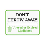 Classic Framed Plus Don’t Throw Away Unused or Expired Medicines Door or Wall Sign | Waste Disposal Etiquette