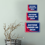Classic Framed Plus Anyone Under 80 2024 Door or Wall Sign