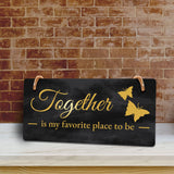 Together Is My Favorite Place To Be 5x10 Hanging Plus Wall or Door Sign | Funny & Positive Home Decor