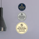 Circle What Part of No Soliciting Do You Not Understand Wall or Door Sign