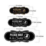 Designer Please Wait To Be Seated Wall or Door Sign