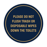 Circle Please Do Not Flush Trash or Disposable Wipes Down the Toilets Wall or Door Sign