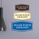 Fancy Please Watch Your Step Wall or Door Sign