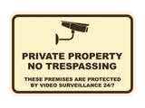 Classic Framed Private Property No Trespassing These Premises are Protected by Video Surveillance 24/7 Wall or Door Sign