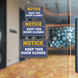 Classic Framed Plus Notice Keep This Door Closed Door or Wall Sign | Home & Office Signage