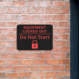 Classic Framed Plus Equipment Locked Out - Do Not Start Door or Wall Sign | Safety and Maintenance
