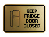 Signs ByLITA Classic Framed, Keep fridge door closed Wall or Door Sign