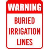 Portrait Round Plus Warning Buried Irrigation Lines Wall or Door Sign | Farm/Barn Warning Signage