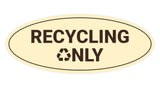 Signs ByLITA Oval Recycling only Sign - Laser-Engraved Lettering | Durable ABS Plastic | Vibrant Colors | Powerful Foam Tape