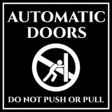 Signs ByLITA Square Automatic Doors Do Not Push or Pull Door or Wall Sign | Public Signage