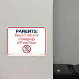 Classic Framed Plus Parents: Keep Children’s Belongings Off the Floor Door or Wall Sign | Child Safety Business Signs