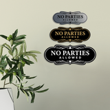 Signs ByLITA Designer No Parties Allowed Wall or Door Sign