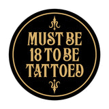 Signs ByLITA Circle Must Be 18 To Be Tattoed Wall or Door Sign